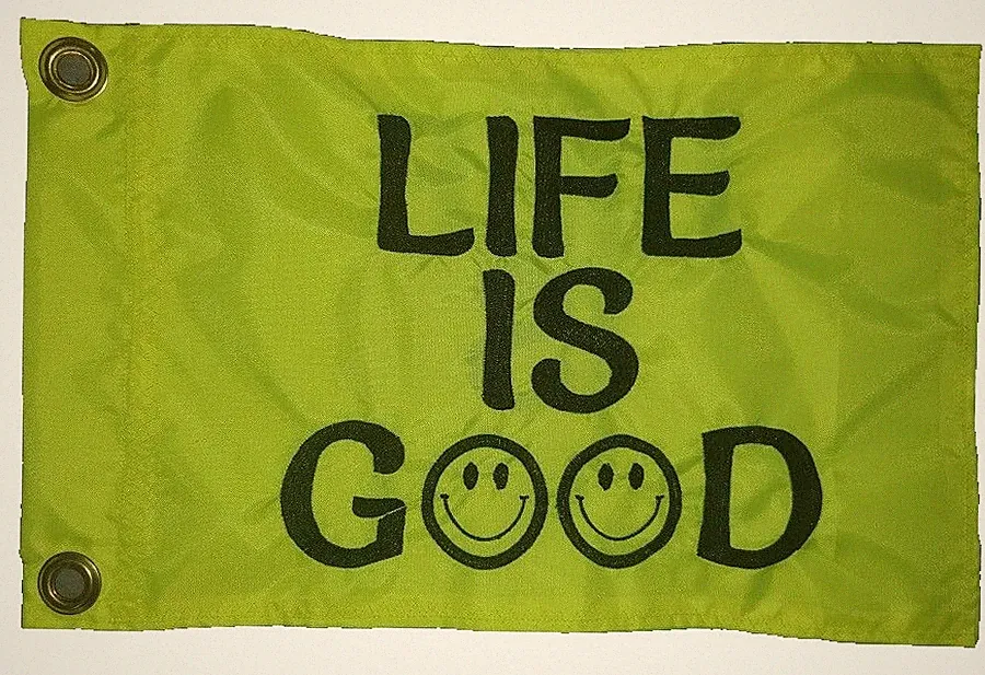 Life Is Good Safety Flag ATV UTV Bicycle Recumbent Trike GOLF CART 10x15